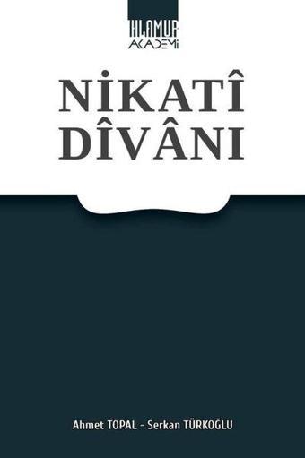 Nikati Divanı - Ahmet Topal - Ihlamur Kitap