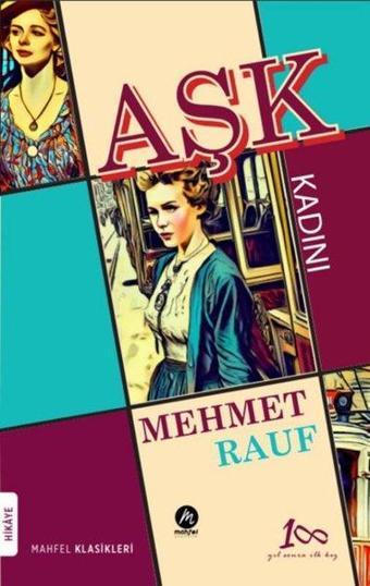 Aşk Kadını - Mehmet Rauf - Mahfel Yayıncılık