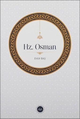 Hz. Osman - Eyüp Baş - Diyanet İşleri Başkanlığı