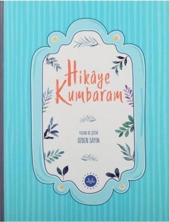 Hikaye Kumbaram - Özden Sayın - Diyanet İşleri Başkanlığı