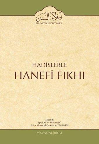 Hadislerle Hanefi Fıkhı 11.Cilt Devletler Hukuku Bahsi - Eşref Ali Et-Tehanevi - Misvak Neşriyat Yayınları