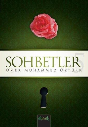 Sohbetler 5 - Ömer Muhammed Öztürk - Misvak Neşriyat Yayınları