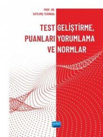 Test Geliştirme Puanları Yorumlama ve Normlar - Nobel Akademik Yayıncılık