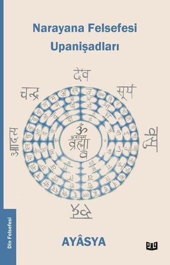 Narayana Felsefesi Upanişadları 4.Kitap - Kolektif  - Vaveyla