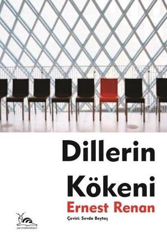 Dillerin Kökeni - Ernest Renan - Sarmal Kitabevi