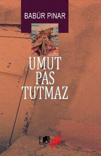 Umut Pas Tutmaz - Babür Pınar - Nitelik Kitap