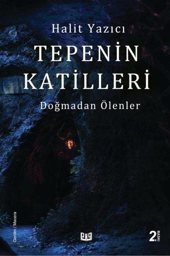 Tepenin Katilleri - Doğmadan Ölenler 2 - Halit Yazıcı - Vaveyla