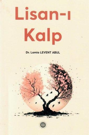 Lisan-ı Kalp - Lamia Levent Abul - Diyanet İşleri Başkanlığı
