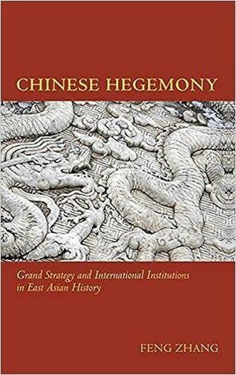 Chinese Hegemony - Kolektif  - Stanford University Press