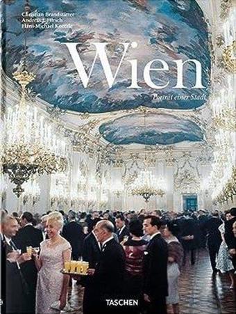 Vienna. Portrait of a City - Andreas J. Hirsch - Taschen