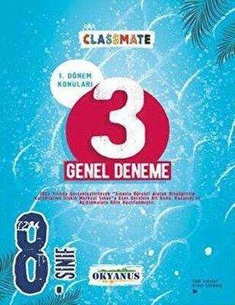 8. Sınıf Classmate 1. Dönem 3 Genel Deneme - Kolektif  - Okyanus Eğitim