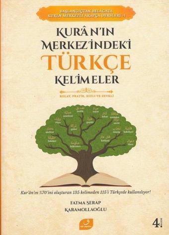 Kur'an'ın Merkezindeki Türkçe Kelimeler - Fatma Serap Karamollaoğlu - Vefa Yayınları