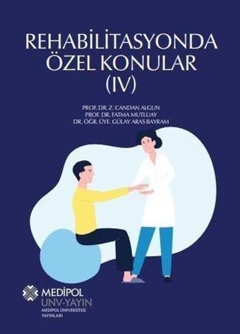 Rehabilitasyonda Özel Konular - 4 - Esra Atılgan - Medipol Unv