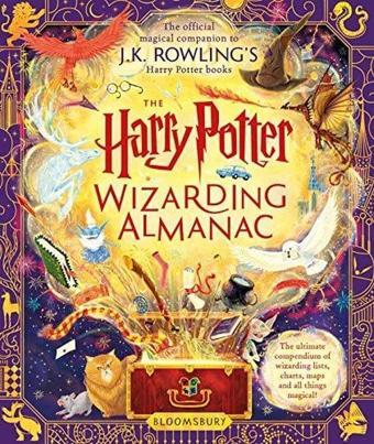 The Harry Potter Wizarding Almanac : The official magical companion to J.K. Rowling's Harry Potter b - J. K. Rowling - Bloomsbury