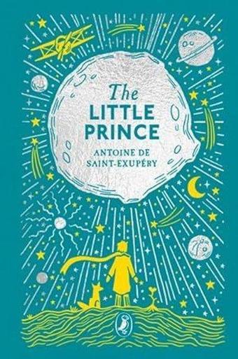 Little Prince (Puffin Clothbound Classics) - Antoine de Saint-Exupery - Penguin Random House Children's UK