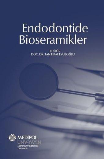 Endodontide Bioseramikler - Kolektif  - Medipol Unv