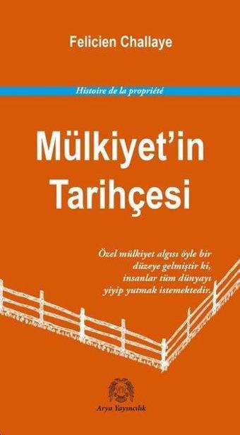 Mülkiyet'in Tarihçesi - Felicien Challaye - Arya Yayıncılık