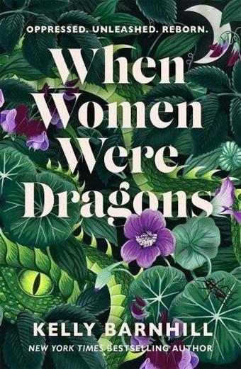 When Women Were Dragons - Kelly Barnhill - Hot Key Books