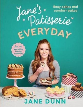 Janes Patisserie Everyday - Jane Dunnjane Dunn - Ebury Publishing