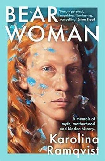 Bear Woman - Karolina Ramqvist - Bonnier Books UK