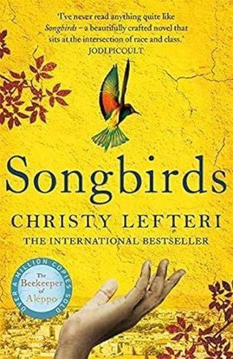 Songbirds - Christy Lefteri - Bonnier Books UK