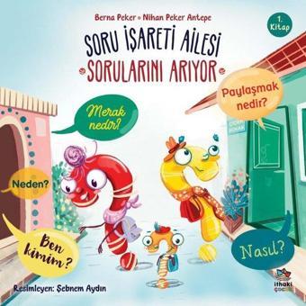 Soru İşareti Ailesi Sorularını Arıyor - Berna Peker - İthaki Çocuk