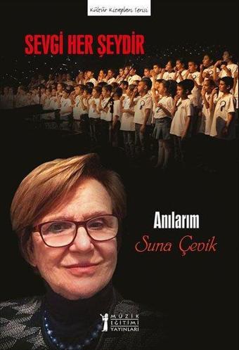 Sevgi Her Şeydir - Anılarım - Müzik Eğitimi Yayınları