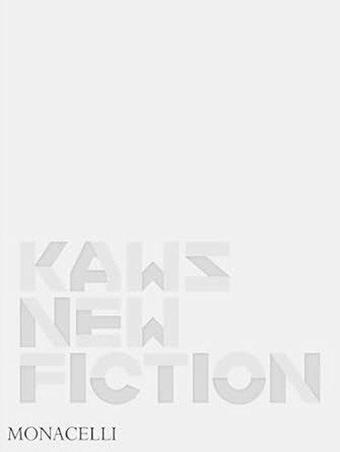 KAWS : New Fiction - Daniel Birnbaum - Monacelli Press