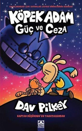 Köpek Adam 9 - Güç ve Ceza - Dav Pilkey - Altın Kitaplar