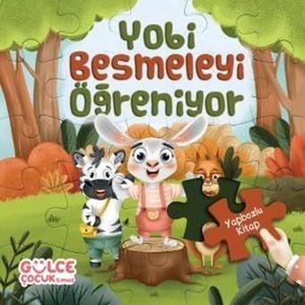 Yobi Besmeleyi Öğreniyor - Yapbozlu Kitap 1 - Şevval Tiryaki - Gülce Çocuk