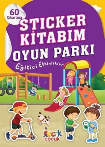 Sticker Kitabım - Oyun Parkı - Eğitici Etkinlikler - 60 Çıkartma - Kolektif  - Bıcırık Yayınları