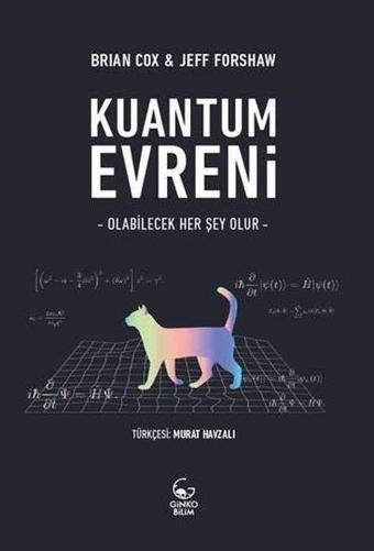 Kuantum Evreni: Olabilecek Her Şey Olur - Brian Cox - Ginko Bilim