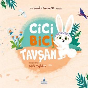 Cici Bici Tavşan - Tarik Dursun K. - İzmir B.Şehir Belediyesi Yayınları