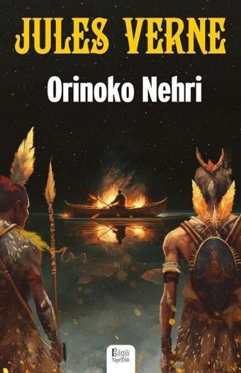 Orinoko Nehri - Jules Verne - Bilgili Yayıncılık