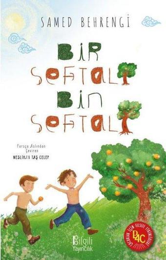 Bir Şeftali Bin Şeftali - Samed Behrengi - Bilgili Yayıncılık