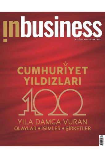 Turkuvaz Dergi Inbusiness Cumhuriyet Özel - Turkuvaz Dergi