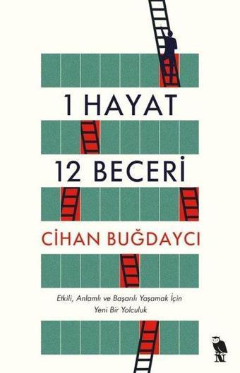 1 Hayat 12 Beceri - Etkili Anlamlı ve Başarılı Yaşamak İçin Yeni Bir Yolculuk - Cihan Buğdaycı - Nemesis Kitap Yayınevi