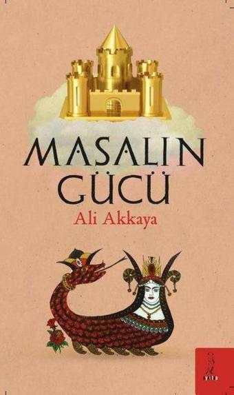 Masalın Gücü - Ali Akkaya - ŞYK Kitap