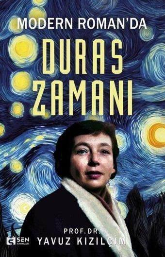 Modern Roman'da Duras Zamanı - Yavuz Kızılçim - Sen Yayınları