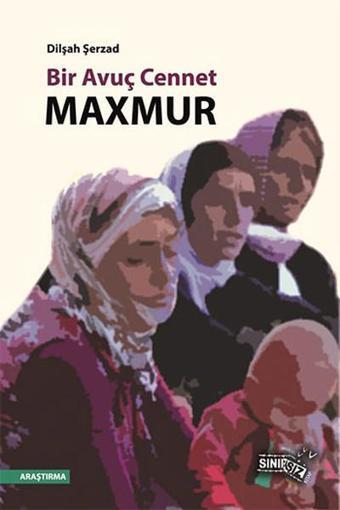 Bir Avuç Cennet Maxmur - Dilşah Şerzad - Sınırsız Kitap