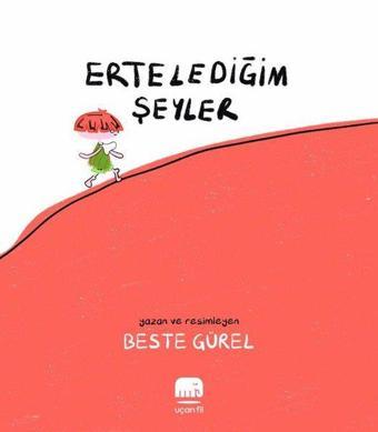 Ertelediğim Şeyler - Beste Gürel - Uçan Fil