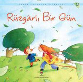 Rüzgarlı Bir Gün - Anna Milbourne - Tübitak Yayınları