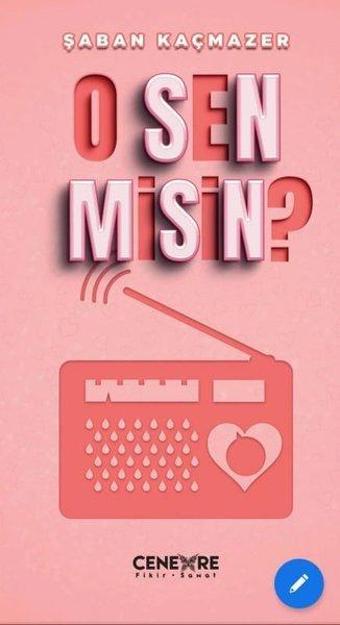 O Sen misin? - Şaban Kaçmazer - Cenevre Fikir Sanat