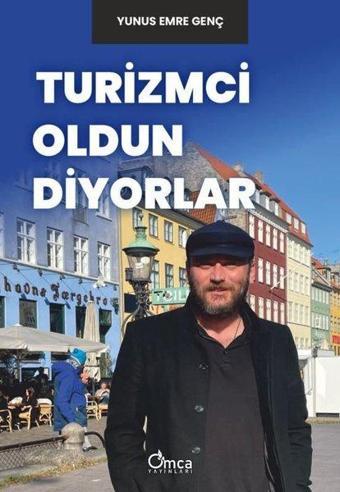 Turizmci Oldun Diyorlar - Yunus Emre Genç - Omca