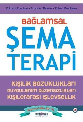 Bağlamsal Şema Terapi: Kişilik Bozuklukları - Duygulanım Düzensizlikleri - Kişilerarası İşlevsellik - Bruce A. Stevens - Psikonet