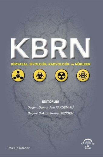 KBRN - Kimyasal Biyolojik Radyolojik ve Nükleer - Kolektif  - Ema Tıp Kitabevi