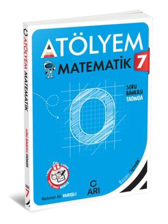 Arı Yayınları 7. Sınıf Matematik Atölyem  - Arı Yayıncılık