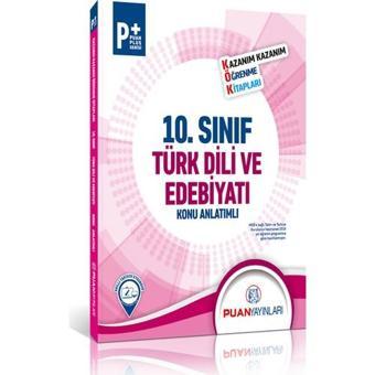 Puan Yayınları 10. Sınıf Türk Dili Ve Edebiyatı Kök Konu Anlatımlı - Puan Yayınları