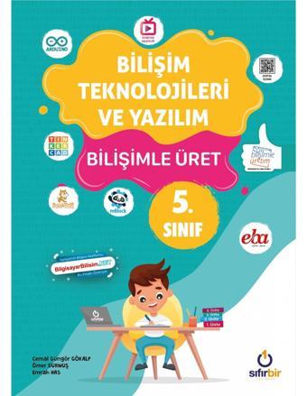 Sıfır Bir Yayınları 5. Sınıf Bilişim Teknolojileri Ve Yazılım Bilişimle Üret - Sıfırbir Yayınevi