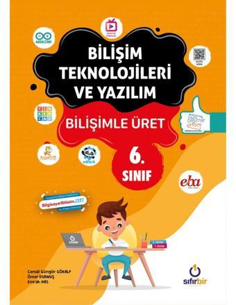 Sıfır Bir Yayınları 6. Sınıf Bilişim Teknolojileri Ve Yazılım Bilişimle Üret - Sıfırbir Yayınevi